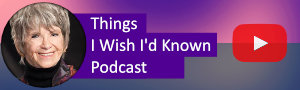 Things I Wish I'd Known Podcast